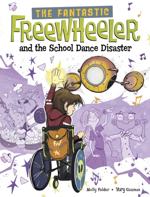 Fantastic Freewheeler and the School Dance Disaster - A Graphic Novel