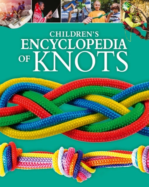 Children''s Encyclopedia of Knots