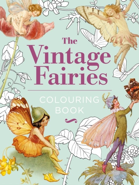 The Vintage Fairies Colouring Book - Hardback Gift Edition