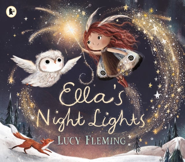 Ella's Night Lights - A dreamy bedtime story for any child aged 3-5 who loves magic and fantasy, or stories of fairies and pixies!