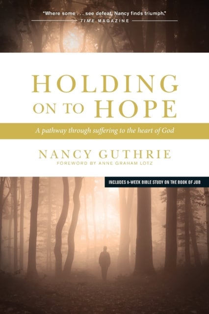 Holding On to Hope - A Pathway through Suffering to the Heart of God