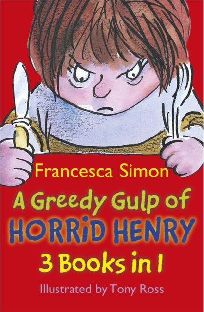 Greedy Gulp of Horrid Henry 3-in-1 - Abominable Snowman/Robs the Bank/Wakes the Dead