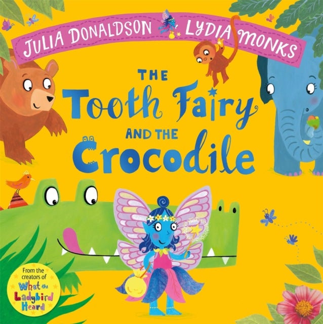 The Tooth Fairy and the Crocodile - a magical introduction to the tooth fairy for young children