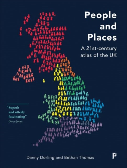 People and Places – A 21st–Century Atlas of the UK - A 21st-Century Atlas of the UK