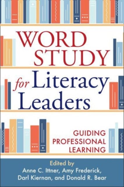 Word Study for Literacy Leaders - Guiding Professional Learning