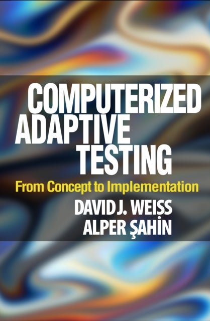 Computerized Adaptive Testing - From Concept to Implementation