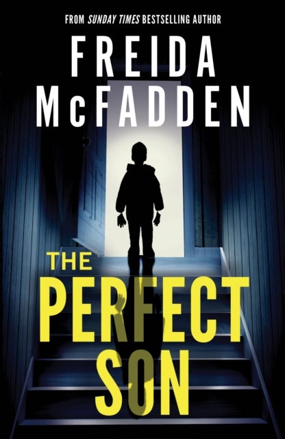 The Perfect Son - From the Sunday Times Bestselling Author of The Housemaid