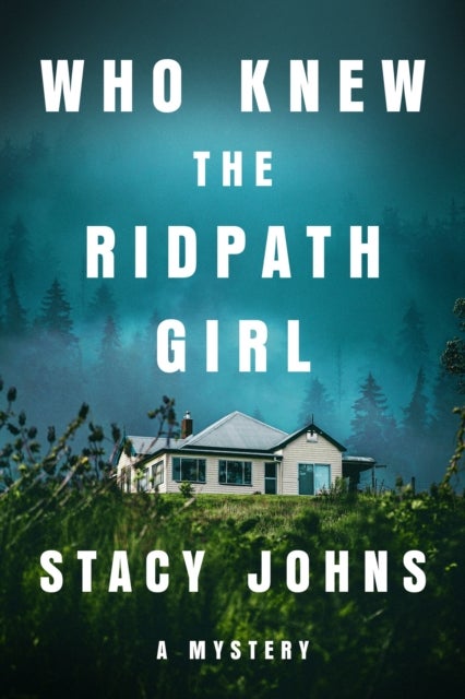 Who Knew the Ridpath Girl - A Mystery