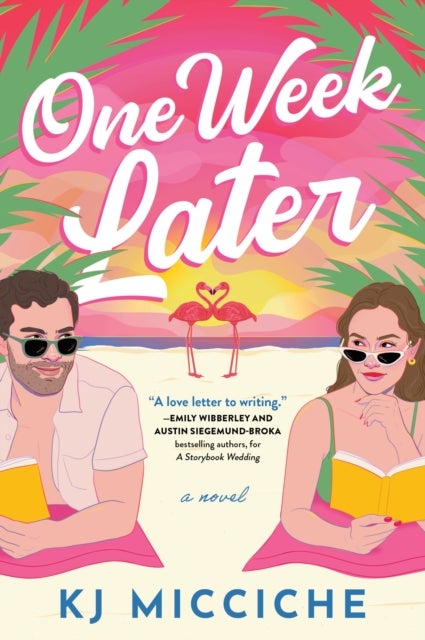 One Week Later - A Sunny Second Chance Holiday Romance from the Author of The Book Proposal