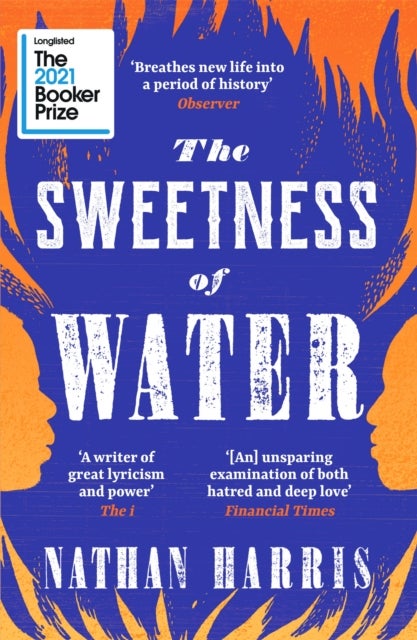 Sweetness of Water - Longlisted for the 2021 Booker Prize