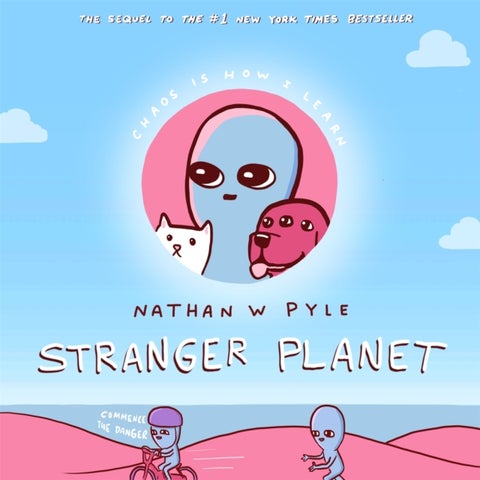 Stranger Planet - The Hilarious Sequel to the #1 Bestseller