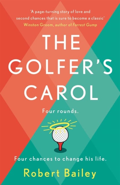 The Golfer's Carol - Four rounds. Four life-changing lessons...