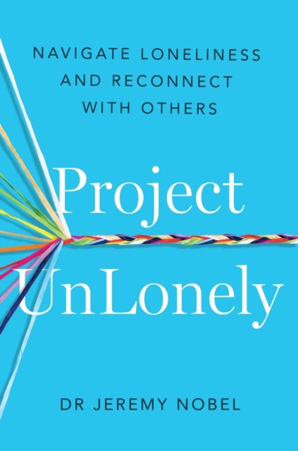 Project UnLonely - Navigate Loneliness and Reconnect with Others