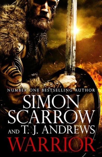 Warrior: The epic story of Caratacus, warrior Briton and enemy of the Roman Empire¿ - The epic story of Caratacus, warrior Briton and enemy of the Roman Empire…