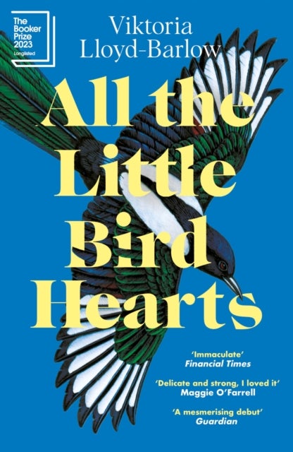 All the Little Bird-Hearts - Longlisted for the Booker Prize 2023