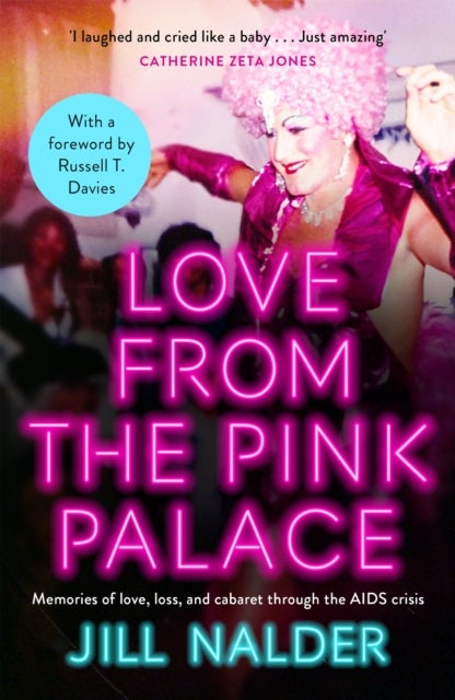Love from the Pink Palace - Memories of Love, Loss and Cabaret through the AIDS Crisis, for fans of IT'S A SIN
