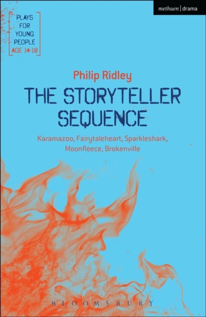 The Storyteller Sequence - Karamazoo; Fairytaleheart; Sparkleshark; Moonfleece; Brokenville