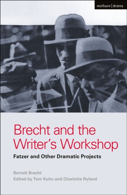 Brecht and the Writer''s Workshop