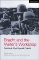 Brecht and the Writer''s Workshop
