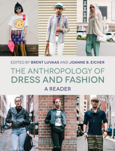 The Anthropology of Dress and Fashion - A Reader