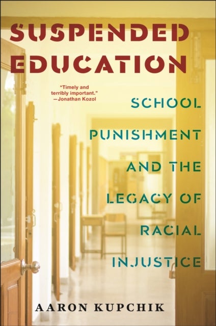 Suspended Education - School Punishment and the Legacy of Racial Injustice