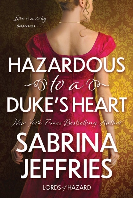 Hazardous to a Duke''s Heart