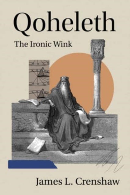 Qoheleth - The Ironic Wink