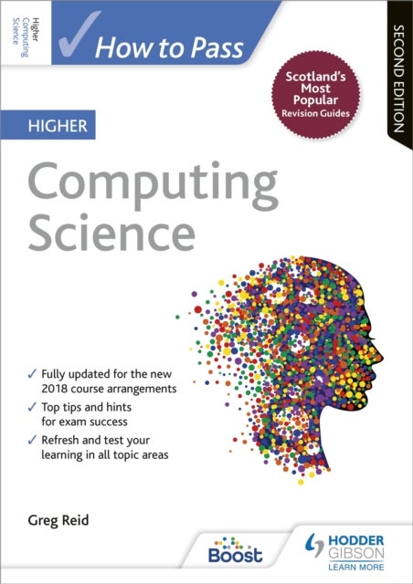 How to Pass Higher Computing Science, Second Edition - For QS Exams