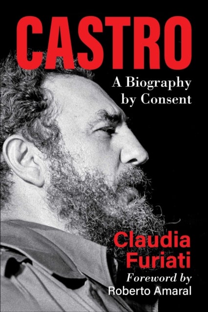 Castro - A Biography by Consent