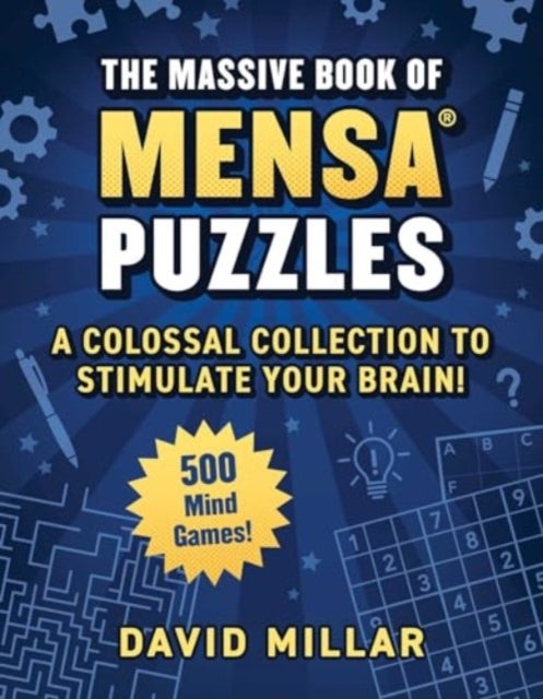 Massive Book of Mensa® Puzzles (4 Books in 1!) - 400 Mind Games!—A Colossal Collection to Stimulate Your Brain!