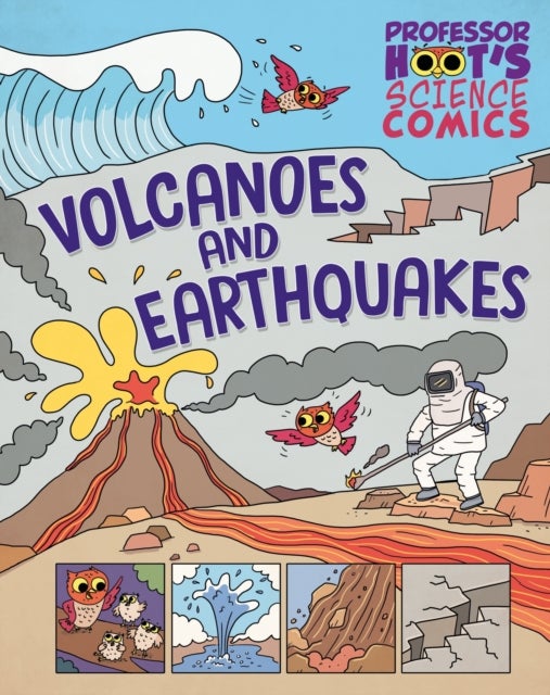 Professor Hoot''s Science Comics: Volcanoes and Earthquakes