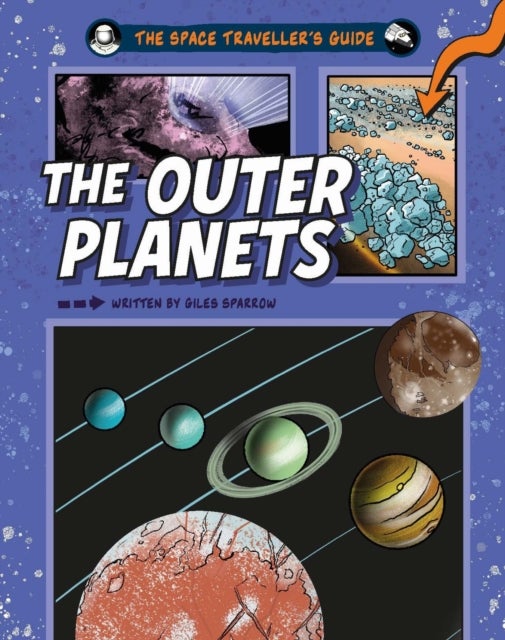 Space Traveller''s Guide: The Outer Planets
