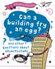 Question of the Arts: Can a Building Fry an Egg? (and other questions about architecture)