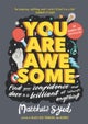 You Are Awesome