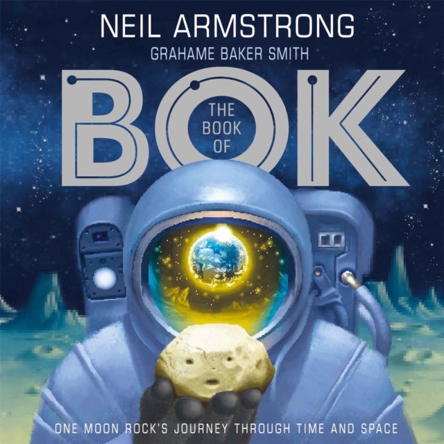 Book of Bok - One Moon Rock's Journey Through Time and Space