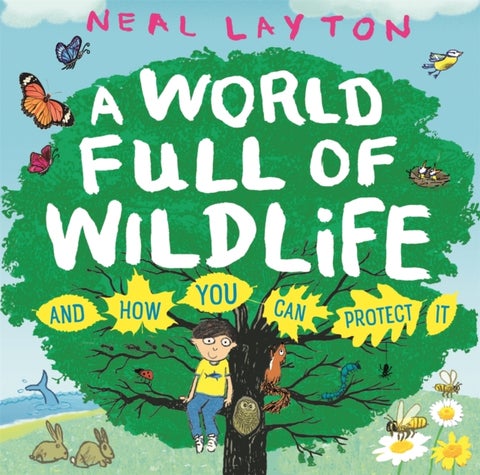 Eco Explorers: A World Full of Wildlife - and how you can protect it