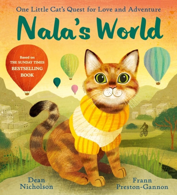 Nala''s World - One Little Cat's Quest for Love and Adventure