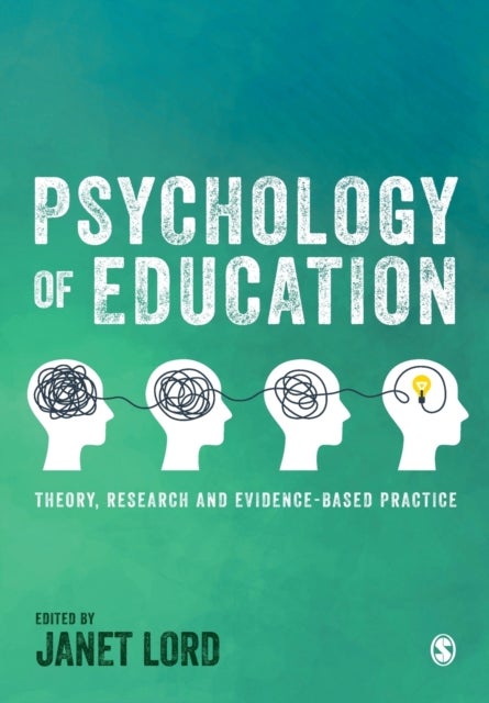 Psychology of Education - Theory, Research and Evidence-Based Practice