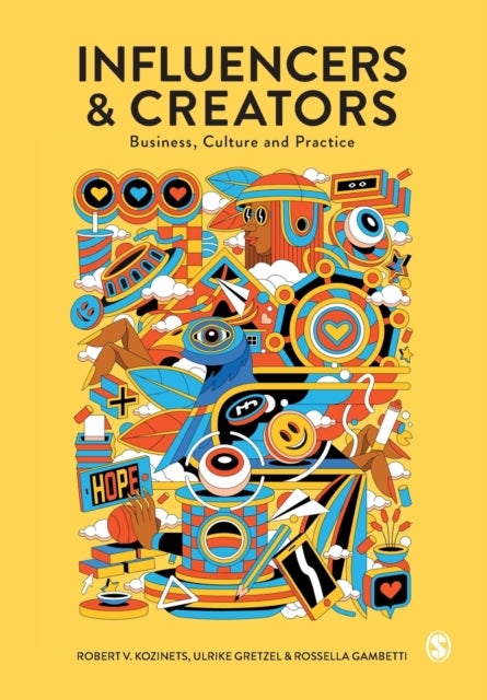 Influencers and Creators - Business, Culture and Practice