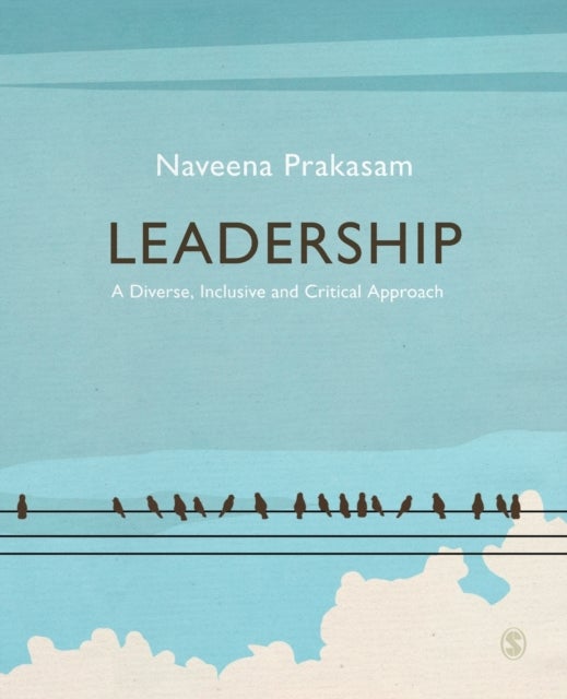Leadership - A Diverse, Inclusive and Critical Approach