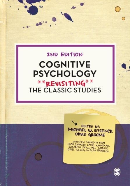 Cognitive Psychology - Revisiting the Classic Studies