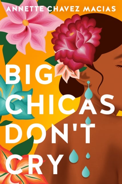 Big Chicas Don''t Cry