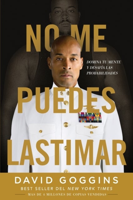 No me puedes lastimar - Domina tu mente y desafia las probabilidades