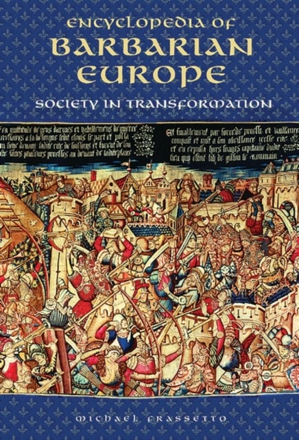 Encyclopedia of Barbarian Europe - Society in Transformation