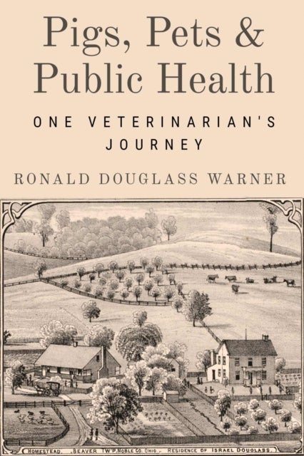 Pigs, Pets, and Public Health - One Veterinarian's Journey