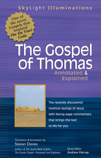 The Gospel of Thomas - Annotated & Explained