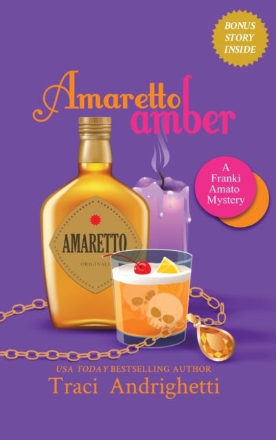 Amaretto Amber - A Private Investigator Comedy Mystery