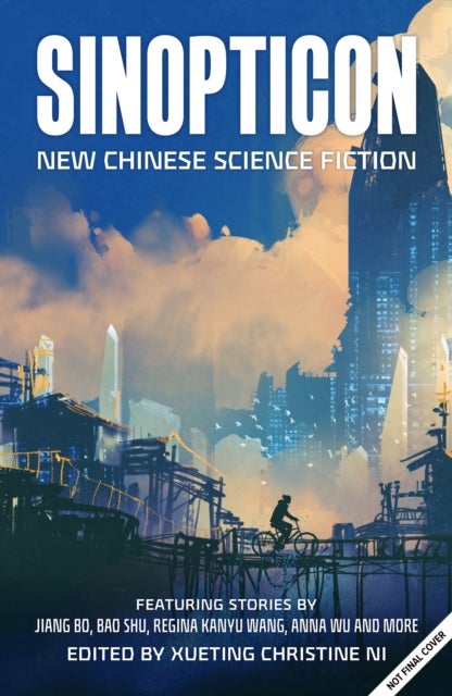 Sinopticon - A Celebration of Chinese Science Fiction