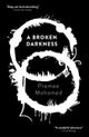 A Broken Darkness