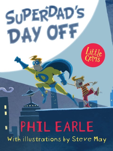 LITTLE GEMS_SUPERDADS DAY OFF